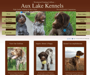 auxlakekennels.com: Wirehaired Pointing Griffon Breeders | Wirehaired Pointing Griffon Puppies | NAVHDA and AKC Registered
Aux Lake Kennels breeds the highest quality wirehaired pointing griffon puppies for hunting, show and for family.