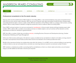 mickandersonconsulting.com: Anderson Ward Consulting >  Home
Anderson Ward Consulting are professional consultants to the Pro-Audio industry