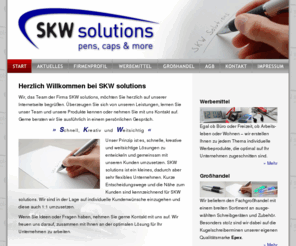 skw-solutions.com: SKW solutions - Start
SKW solutions - Pens, caps and more