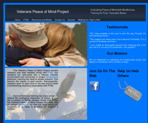 veteranspeaceofmind.org: Veterans Peace of Mind Project | Peace of Mind and Mindfulness Practices for Veterans with PTSD
Veterans Peace of Mind Project, Cultivating peace of mind through mindfulness practices for veterans with PTSD.