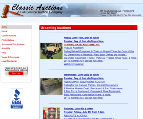 classicauctions.biz: Classic Auctions
Classic Auctions, a full-service auction company located in Locust, NC since 1990. We are a diversified company and have knowledge and experience in many fields.