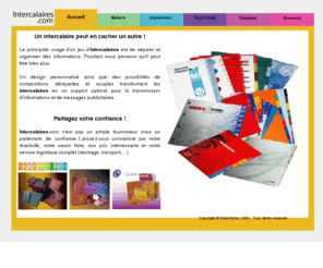 intercalaires.com: Intercalaires.com : Fabricant d'intercalaires
L'expertise d'un fabricant pour la réalisation de tous vos jeux d'intercalaires : impression au tampon, sérigraphie ou offset.