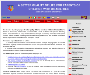 parents.ro: A BETTER QUALITY OF LIFE FOR PARENTS OF CHILDREN WITH DISABILITIES
The Socrates Grundtvig 1 project 
