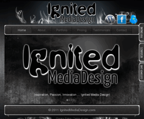 ignitedmediadesign.com: IgnitedMediaDesign.com - Oklahoma City, OK Website Design
Ignited Media Design, Inspiration, Passion, Innovation... Ignited Media Design - Web Design Company - Oklahoma City, Oklahoma, Get Ignited!