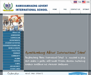 rais.ac.th: RAIS - Ramkhamhaeng Advent International School, Thailand | International School
RAIS is committed to giving each student a quality, well-rounded Christian education emphasizing academic excellence and character development. Ramkhamhaeng Advent International School seeks to provide a well-rounded Christian education that focuses on academic excellence and the development of strong moral values. RAIS is accredited by The Western Association of School & Colleges(wasc).