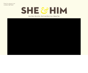 sheandhim.com: She & Him
She & Him are Zooey Deschanel & M. Ward