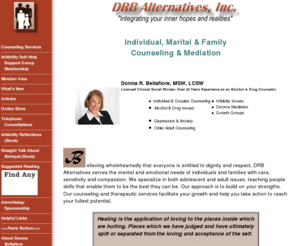 drbalternatives.com: Donna R. Bellafiore, MSW, LCSW - Individual, Family Counseling, Alcohol, Drug Programs, Surviving Infidelity, Divorce Mediation, Integrated Health Management services provided by a professional with credentials.
