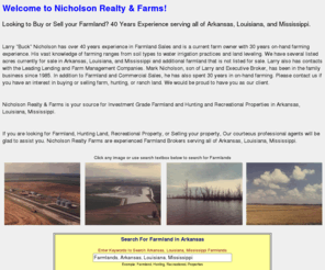 nicholsonrealtyfarms.com: Nicholson Realty Farms | Farmland | Arkansas | Louisiana | Mississippi
Looking for Farmland? 40 Years Experience serving all of Arkansas, Louisiana and Mississippi.