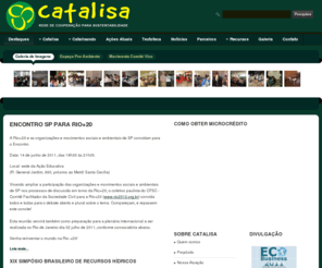 catalisa.org.br: Bem Vindo
Catalisa - Rede de Cooperação para Sustentabilidade