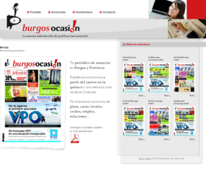 grupo-ocasion.com: Burgos OcasiÃ³n: Tu periÃ³dico de anuncios en Burgos y Provincia
Burgos OcasiÃ³n es tu periÃ³dico de anuncios en Burgos y provincia. Puedes encontrarnos a partir del jueves en tu quiosco y una semana mÃ¡s tarde en Internet. Te ofrecemos anuncios de pisos, casas, locales, coches, empleo, relaciones... 