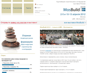 mosbuild.com: MosBuild - Mosbuild 2011 Главная строительная и Интерьерная выставка
МosBuild — одна из крупнейших в Европе и самая авторитетная в России международная выставка, объединяющая всех участников строительной и интерьерной отрасли: ведущих производителей, поставщиков и покупателей.