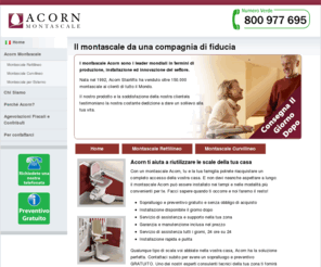 acornmontascale.com: Acorn Montascale Italia
Gli specialisti del montascale. Più di 100000 impianti installati in tutto il mondo! I montascale Acorn richiedono pochissima manutenzione. Sono inoltre dotati di numerosi dispositivi di sicurezza e facilissimi da usare.