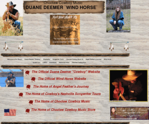 choctawcowboy.com: Choctaw Cowboy Music
Home of songwriting tours, Duane Deemer 'Cowboy' and Choctaw Cowboy Music.
Duane Deemer `Wind Horse`