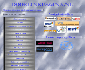 doorlinkpagina.nl: doorlinkpagina
heel veel linken op deze site