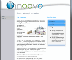 innoovo.com: innoovo.com
IT consulting company specialized in the implementation of mobile technology, including iPads and iPhones, as well as in the transition from Windows to Mac OS computers.