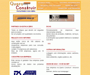 queroconstruir.com.br: Quero Construir
Materiais de construção, obras, engenharia, arquitetura, decoração, reforma, acabamento, construção, empreitada, empreiteira, materiais de acabamento, bricolagem, pisos, azulejos, eletrica, hidraulica, alvenaria, cimento, pedras