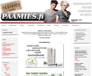 paamies.fi: VERKKOKAUPPA | PARTURI-KAMPAAMO-MYYMÄLÄ | PÄÄMIES |
Päämies Ky:n etusivu