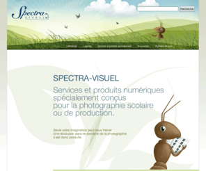 spectra-visuel.com: Spectra-Visuel
Spectra-Visuel offre des services et produits numériques spécialement conçus pour la photographie scolaire ou de production.