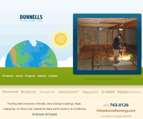 dunnellsrentals.com: Plumbing, Heating and Energy | Dunnells Energy
Plumbing, New Construction, Remodel, Camp Closings & Openings, Repair, Heating Gas, Oil, Wood, Solar, Geothermal, Water and Air Systems, Air Conditioning