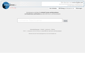 kulturperson.net: kulturperson.net +++ KünstlerInnen - Suchmaschine
KünstlerInnen - Suchmaschine - Suche nach Event-Termine