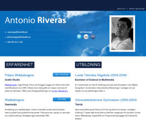 antonioriveras.se: Antonio Riveras | webbdesigner och grafiker
Antonio Riveras är en frilansande webbdesigner från Malmö. Driver bloggen Grafix Studio