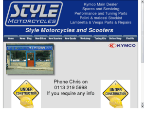 leedsbikeshop.com: Style Motorcycles Website
Style Motorcycles UK website
Suppliers of Quads, Scooters, Parts, Accesories. Kymco, Sachs & Peugeot Dealer, Leeds, West Yorkshire, UK