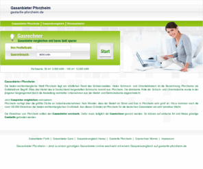 gastarife-pforzheim.de: Gasanbieter Pforzheim – Jetzt zu einem günstigen Gasanbieter online wechseln mit einem Gaspreisvergleich auf gastarife-pforzheim.de
Machen Sie den großen Gaspreisvergleich in Pforzheim und finden Sie einen günstigen Gasversorger auf gastarife-pforzheim.de