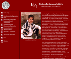 membership.org: Membership Organization: Home
Jane Seiling, PhD is an Organization Development consultant, business writer, and adjunct faculty member, teaching organizational effectiveness courses at the masters level. Her current activities include six years as a senior content editor of a book series.