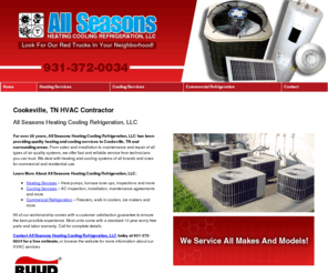 allseasonsheatingcoolingref.com: HVAC Contractor Cookeville, TN
All Seasons Heating Cooling Refrigeration, LLC provides heating and cooling services to Cookeville, TN. Call 931-372-0034 for a free estimate.