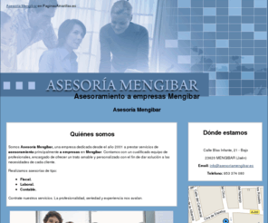 asesoriamengibar.es: Asesoramiento a empresas Mengibar. Asesoría Mengibar
Somos una empresa dedicada desde el año 2001 a prestar servicios de asesoramiento laboral, fiscal y contable principalmente a empresas. Llámenos al tlf. 953 374 080.