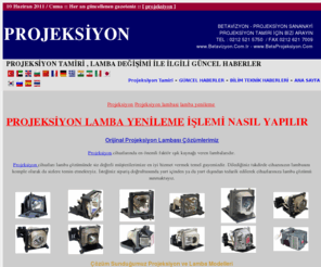 projeksiyon-yapimi.com: Projeksiyon | Lamba Yenileme | Teknik Servis
Projeksiyon Bakım , Onarım , Lamba Yenileme , Profesyonel ekibimiz ile Teknik Servis hizmeti veriyoruz BetaProjeksiyon.com.