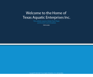 delmarpools.net: Texas Aquatic Enterprises, Inc. - Aquatic Management & Lifeguard Training
Texas Aquatic Enterprises, Inc. is an up and coming Aquatic Management & Lifeguard Training Company.  Established in July of 2005, the company has created a solid foundation based on hard work and communication.