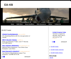 ea6b.com: EA-6B Prowler
Home site of the EA-6B Prowler. Learn more about this amazing aircraft and the servicemen who fly it. Watch videos of the EA6B in action. 