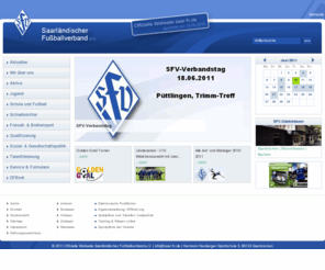 saar-fv.de: Offizielle Webseite Saarländischer Fußballverband e.V. | Startseite
Offizielle Webseite Saarländischer Fußballverband e. V. und der Saarländischen Fußballkreise, Informationen, Termine, Ansprechpartner ...