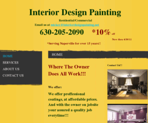 interiordesignpainting.net: Interior Design Painting - Home
Where The Owner Does All Work!!!