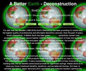 abetterearthsite.net: A Better Earth - Deconstruction For a Greener Earth
Deconstructing for a better earth protects our environment and benefits the client with substantial tax deductions.