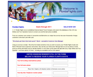 floridaflights.com: Florida Flights 2011 2012
Florida Flights deals with our easy to use website. Search and book Florida Flights from airports in the UK to all Florida Airports easy and secure. UK based company online since 2001