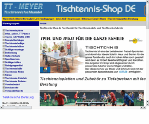 tischtennis-discount.biz: Tischtennis, Tischtennis-Shop de Fachhandel für Tischtennisplatte und Tischtennis Zubehör
Tischtennisplatte, Tischtennis-Shop, Tischtennisplatten, Tischtennistisch, Sponeta, Kettler, Stiga, Joola, Donic, Cornilleau, TischtennisShop