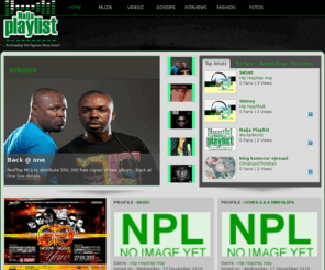 naijaplaylist.com: Naija Playlist..Rebranding The Nigerian  Music scene
Rebranding The Nigerian Music Scene... SITE DEVELOPED BY HR.NET