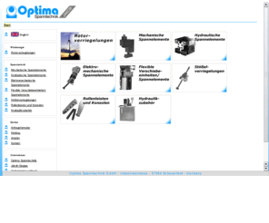 optima-spanntechnik.de: Optima Spanntechnik GmbH
Optima Spanntechnik GmbH - der Marktführer in Qualität und Service. Spannsysteme für Umformpressen und Sondermaschinen in der spanenden und spanlosen Industrie.