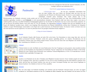 paidmailer.eu: • Paidmailer Infos | Informationen und viele Paidmailer Tipps
Dieses Paidmailer Portal bietet Ihnen die umfangreiche Übersicht über ► deutsche Paidmailer mit allen Top Anbietern & zusätzlichen Infos.