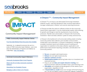 seabrooks.com: Seabrooks: provider of e-C IMPACT community investment software, developed specifically for Community Impact driven, outcomes-based United Way organizations
Seabrooks provides e-C IMPACT Community Investment software to Community Impact driven, outcomes-based United Way organizations.