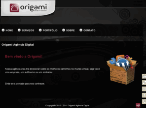 agenciaorigami.com: Origami - Agência Digital
Origami - Agência Digital
Criação de sites, sistemas online e design em geral.