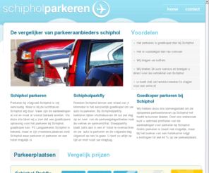 schipholparkeren.nl: Schiphol Parkeren, vergelijk de prijzen van alle aanbieders
home