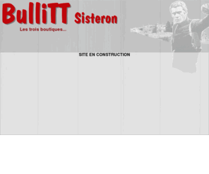 bullitt-sisteron.com: En construction
site en construction