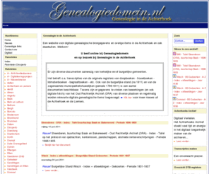 genealogiedomein.nl: Genealogie in de Achterhoek - Een website voor digitale genealogische gegevens in de Achterhoek - Home
www.genealogiedomein.nl - Genealogie in de Achterhoek. Interesse in uw eigen familiegeschiedenis? Stamboom of stamboomonderzoek? Op zoek naar uw voorouders uit de Achterhoek?