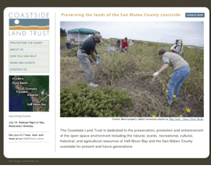 hostlandtrust.org: Coastside Land Trust — Preserving the lands from Half Moon Bay through Montara
Coastside Land Trust is dedicated to protecting the urban open space of the San Mateo County coast, for enjoyment now and for generations to come.