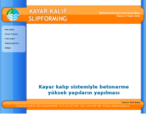 kayarkalip.com: Kayar Kalıp
Kayar kalıp sistemiyle betonarme yüksek yapıların yapılması