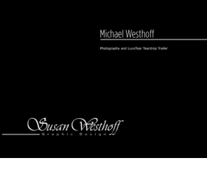 westhoffdesign.com: Westhoff Design
View the works of Michael and Susan Westhoff: Photography, graphic and web design, woodcrafts, LuxoTear Teardrop Trailer, and backyard weather monitoring