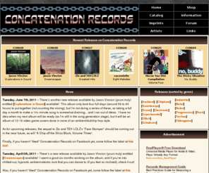 concatenationrecords.com: Concatenation Records
Concatenation Records is an independent music label that has a plethora of diverse releases from multiple genres.